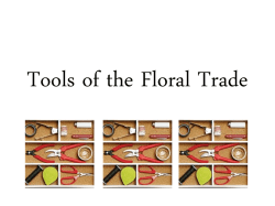 Tools of the Floral Trade