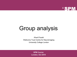 04_Group_Analysis.ppt - Wellcome Trust Centre for Neuroimaging