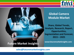FMI: Camera Module Market Volume Analysis, Segments, Value Share and Key Trends 2015-2025