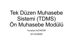 Tek Düzen Muhasebe Sistemi (TDMS) Ön Muhasebe Modülü