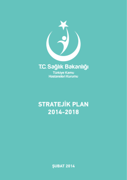 STRATEJİK PLAN 2014-2018 - Türkiye Kamu Hastaneleri Kurumu