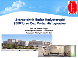 Stereotaktik Beden Radyoterapisi SBRT ve Doz Volüm Histogramları