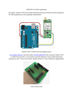 ARDUINO ile GSM Uygulamaları Bu makale, Arduino