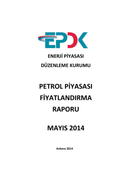 2014 Yılı Mayıs Ayı Petrol Piyasası Fiyatlandırma Raporu