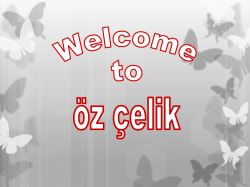 Presentation of OZCELIK