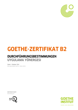 Durchführungsbestimmungen Goethe-Zertifikat B2 - Goethe