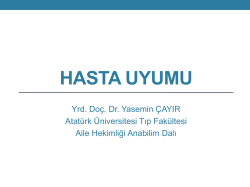 HASTA UYUMU - Atatürk Üniversitesi Tıp Fakültesi Aile Hekimliği AD