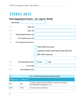 TIMSS 2015 Nihai Uygulama Test Uygulama Formu için tıklayınız.