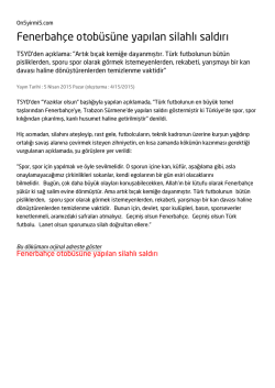 Fenerbahçe otobüsüne yapılan silahlı saldırı