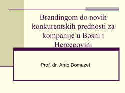 Brandingom do novih konkurentskih prednosti za kompanije u Bosni