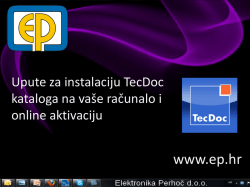 Čestitamo, uspješno ste instalirali i aktivirali vaš TecDoc katalog!