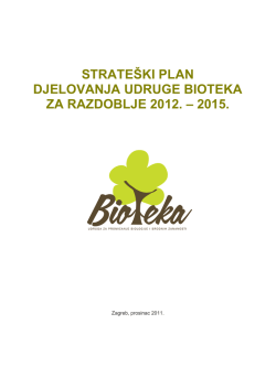 Strateški plan za razdoblje 2012. – 2015. - Udruga Bioteka