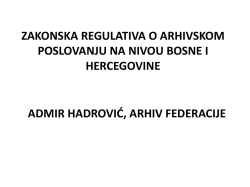 Admir Hadrović, Arhiv FBiH