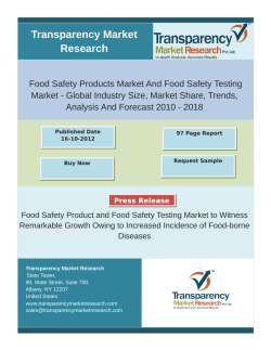 Food Safety Products & Food Safety Testing Market - Global Industry Size,Analysis , Forecast 2010 - 2018