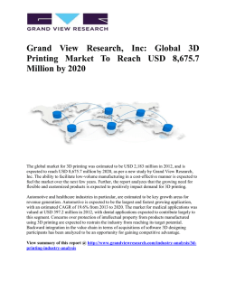 3D Printing Market Is Expected To Reach USD 8,675.7 Million by 2020: Grand View Research, Inc.