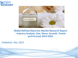 Refined Glycerine Market Size, Share and Forecast 2014 to 2021