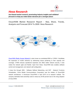 Cloud-RAN Market Size - Global Industry Analysis, Share, Trends, Growth And Forecast, 2014 To 2020