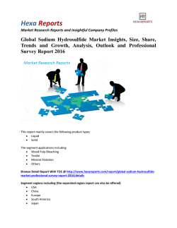 Global Sodium Hydrosulfide Market Trends, Growth and Analysis 2016 : Hexa Reports