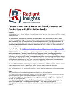 Cancer Cachexia Market Share and Size, Overview and Pipeline Review, H1 2016 by Radiant Insights