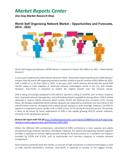 World Self Organizing Network Market - Opportunities and Forecasts, 2014 - 2022