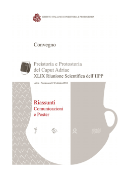 abstract totali per pdf - Istituto Italiano di Preistoria e Protostoria