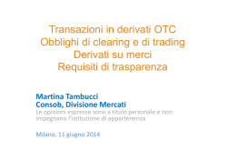 Transazioni in derivati OTC Obblighi di clearing e di