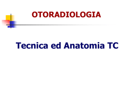 Tecnica ed Anatomia TC