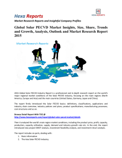 Global Solar PECVD Market Size, Company Share, Capacity Forecasts 2015: Hexa Reports