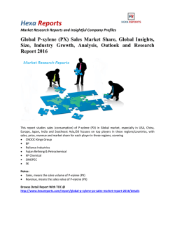Global P-xylene (PX) Sales Market Share, Industry Growth And Overview 2016: Hexa Reports
