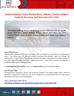 Walking Tractor Market Analysis, Insights And Forecasts 2017-2021: Hexa Reports