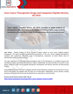Liver Cancer Therapeutics Drugs and Companies Pipeline Review, H2 2016