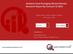 Ambient Food Packaging Market Research Report – Global Forecast to 2023