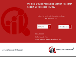 Medical Device Packaging MarketGlobal Medical Device Packaging Market Research Report - Forecast to 2022