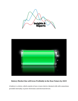  Battery Market Size will Grow Profitably in the Near Future by 2025