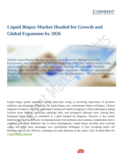 Liquid Biopsy Market Headed for Growth and Global Expansion by 2026
