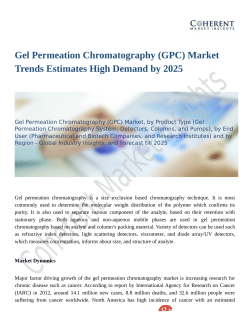 Gel Permeation Chromatography (GPC) Market Set for Rapid Growth And Trend by 2025