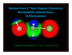 Review from 1st Year Organic Chemistry: Nucleophilic