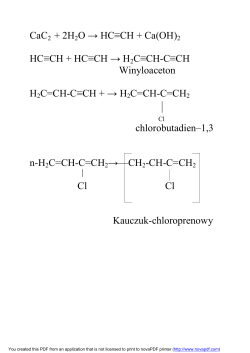 CaC2 + 2H2O → HC≡CH + Ca(OH)2 HC≡CH + HC≡CH → H2C