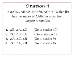 In ABC, AB=25, BC=30, AC=15. Which list has the angles of ABC in