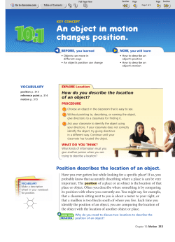 An object in motion changes position.