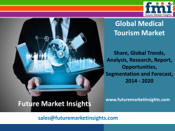 Medical Tourism Market: size and forecast, 2014 - 2020by Future Market Insights