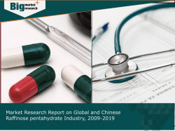 Raffinose pentahydrate Industry: Global and Chinese Market Analysis 2009-2019
