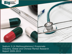 Sodium 2-(4-Methoxyphenoxy) Propionate - In Depth Market Research Report 2009-2019