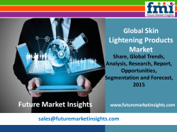 Skin Lightening Products Market: Global Industry Analysis, Trends and Forecast, 2015 - 2025: FMI Estimate