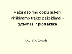 Mažų aspirino dozių sukelti vir&scaron;kinamo trakto pažeidimai