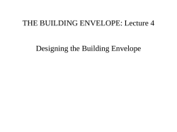 THE BUILDING ENVELOPE: Lecture 4