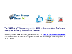 The M2M & IoT Ecosystem: 2015 - 2030 - Opportunities, Challenges, Strategies, Industry Verticals & Forecasts