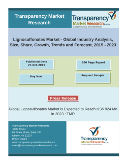 Lignosulfonates Market - Global Industry Analysis, Forecast, 2015 &ndash; 2023