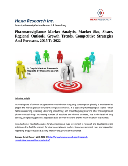 Pharmacovigilance Market Analysis,Market Size, Share, Regional Outlook, Growth Trends, Competitive Strategies And Forecasts, 2015 To 2022
