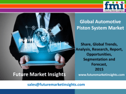 Automotive Piston System Market Revenue, Opportunity, Segment and Key Trends 2015-2025: FMI
